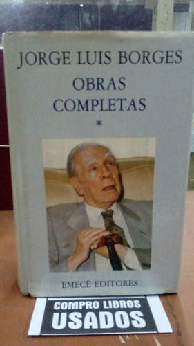 Obras Completas Tomo 1. Jorge Luis Borges 