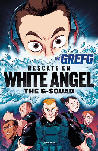 Rescate En White Angel (the G-squad), De Thegrefg. Editorial Montena, Tapa Blanda En Español