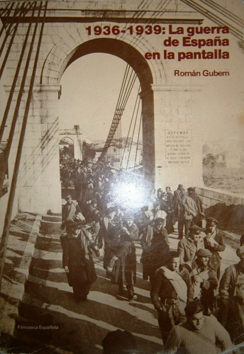 1936-1939: La Guerra De España En La Pantalla Libro De Cine