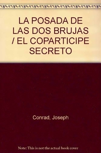 La Posada De Las Brujas/el Coparticipe S - Conrad Joseph (l