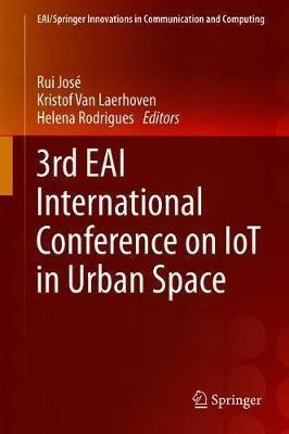 3rd Eai International Conference On Iot In Urban Space - ...