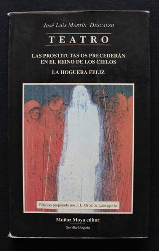 Teatro: La Hoguera Feliz - José Luis Martin Descalzo S02. P