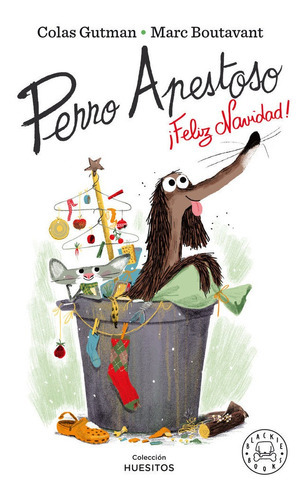 Perro Apestoso, Ãâ¡feliz Navidad!, De Gutman, Colas. Editorial Blackie Books, Tapa Dura En Español