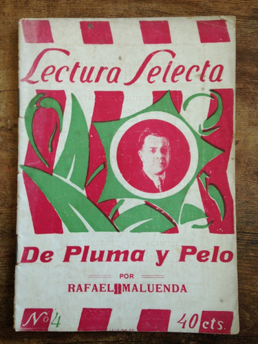 Rafael Maluenda De Pluma Y Pelo  1926