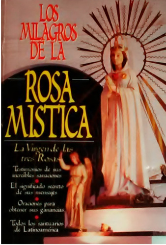 Rosa Mistica La Virgen De Las Tres Rosas L