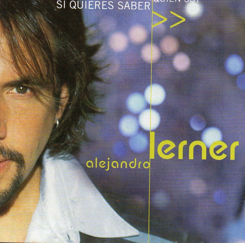 Cd Alejandro Lerner (si Queres Saber Quien Soy)