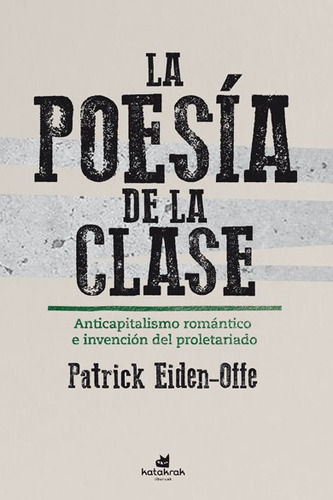 Poesia De La Clase,la - Eiden Offe,patrick