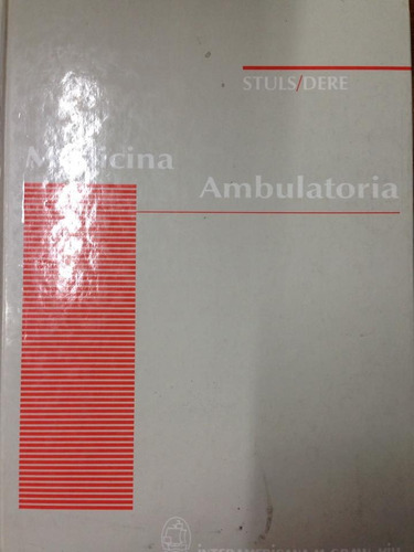 Medicina Ambulatoria. Stuls & Dere