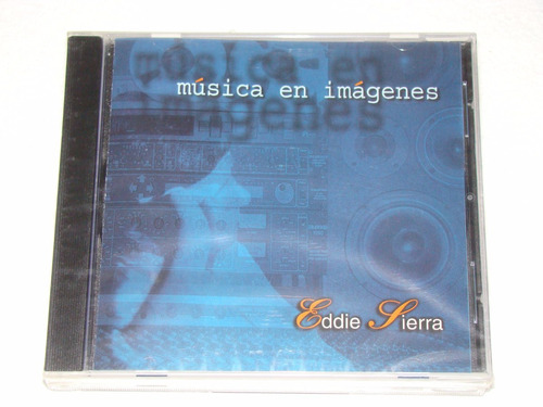 Eddie Sierra Musica En Imagenes Cd Nuevo  / Kktus