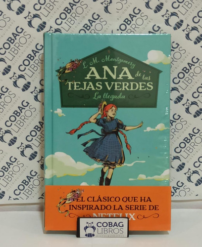 Ana Ana De Las Tejas Verdes 1 La Llegada