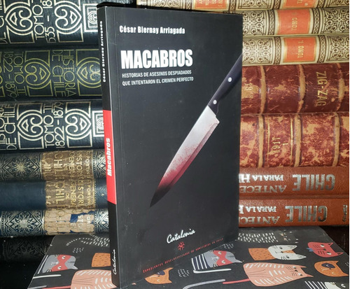 Macabros - César Biernay Arriagada - 2020