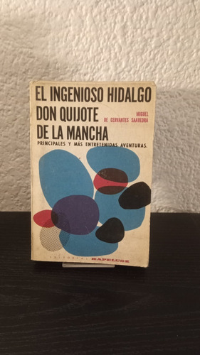 El Ingenioso Hidalgo, Don Quijote De La Mancha - Saavedra