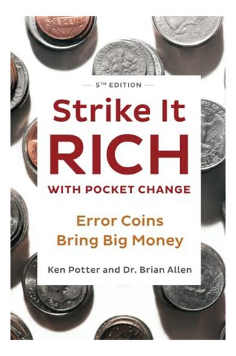 Strike It Rich With Pocket Change: Error Coins Bring Big Mon
