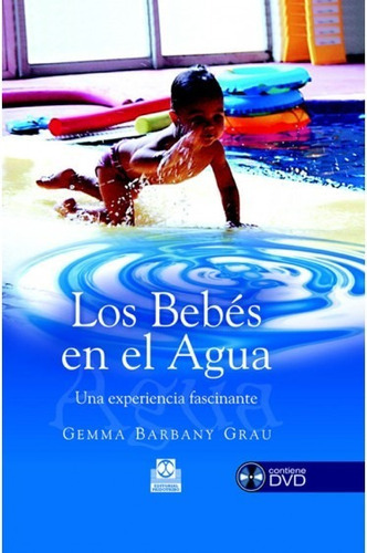 Los Bebes En El Agua + Dvd - Paidotribo