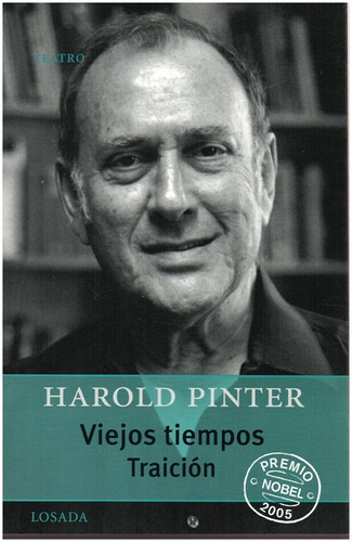 Viejos Tiempos. Traicion, De Pinter, Harold. Editorial Losada En Español