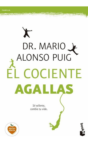 El Cociente Agallas - Mario Alonso Puig