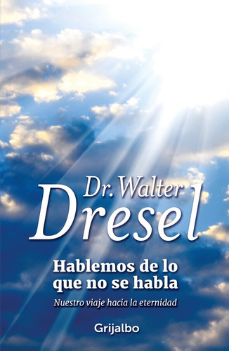 Hablemos De Lo Que No Se Habla (aut).* - Walter Dresel