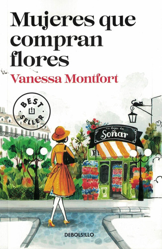 Mujeres Que Compran Flores - Vanessa Montfort