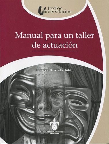 Manual Para Un Taller De Actuación - Francisco Beverido D...