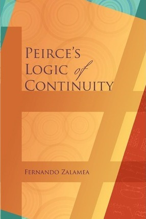 Libro Peirce's Logic Of Continuity : A Conceptual And Mat...