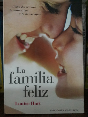 La Familia Feliz - Louise Hart