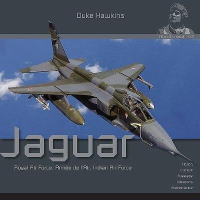 Sepecat Jaguar : Aircraft In Detail - Robert Pied