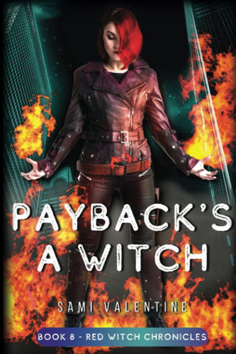 Libro: Paybacks A Witch: An Urban Fantasy Novel (red Witch C