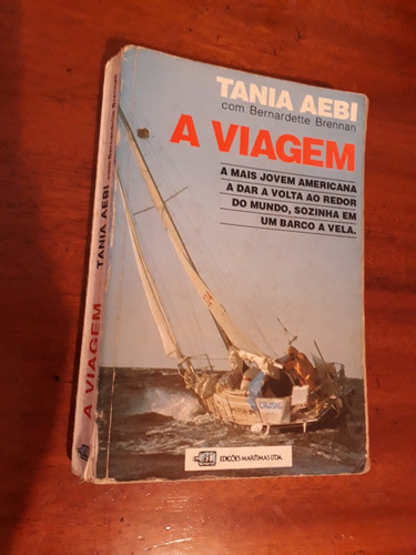 Livro A Viagem - Tania Aebi Com Bernadette Brennan - Frete Grátis