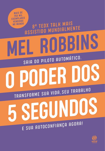 O poder dos 5 segundos, de Robbins, Mel. Astral Cultural Editora Ltda, capa mole em português, 2019