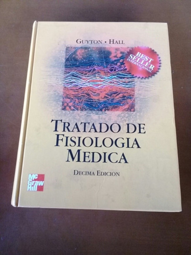 Libro Tratado De Fisiología Médica. Guyton Y Hall. Medicina