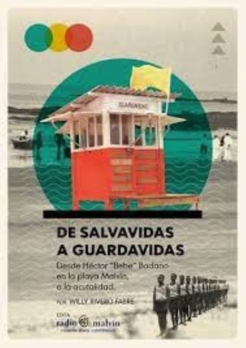 De Salvavidas A Guardavidas - Willy Rivero Fabre