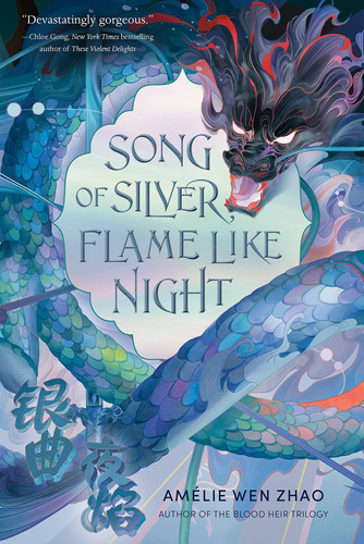 Song Of Silver  Flame Like Night-wen Zhao, Amelie-bantam Pre