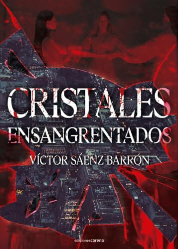 Cristales Ensangrentados - Saenz Barron Victor