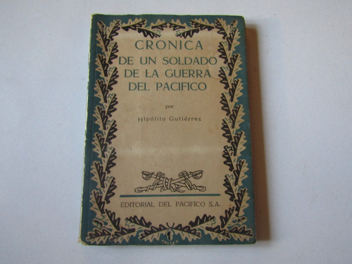 Cronica De Un Soladado De La Guerra Del Pacifico