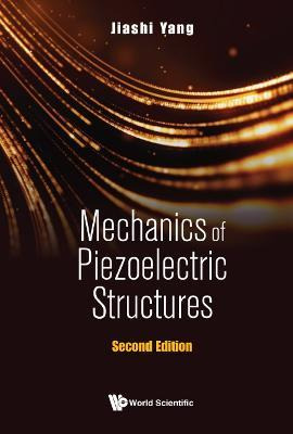 Libro Mechanics Of Piezoelectric Structures - Jiashi Yang