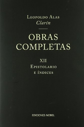 Libro Obras Completas De Clarã­n Xii. Epistolario E Ã­ndi...