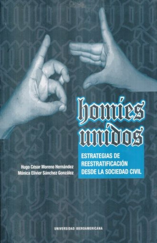 Homies Unidos Estrategias De Reestratificación Desde La Soci