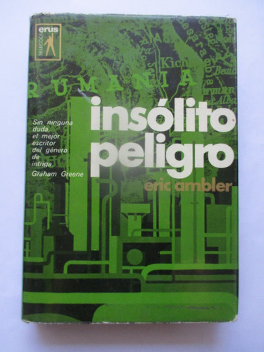Insólito Peligro / Eric Ambler / Empastado / Impecable