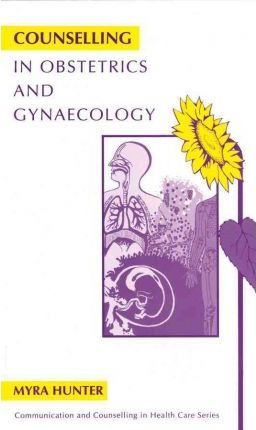 Libro Counselling In Obstetrics And Gynaecology - Myra Hu...