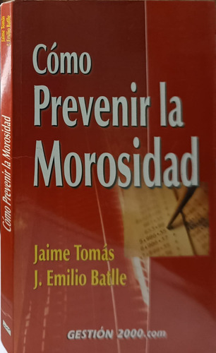 Cómo Prevenir La Morosidad De Jaime Tomás Y E. Batlle