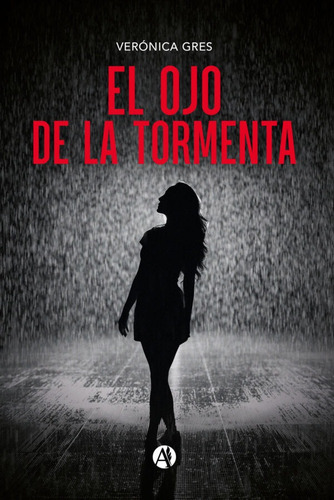 El Ojo De La Tormenta - Verónica Gres