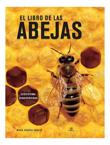 El Libro De Las Abejas / Maria Sanchez Vadillo