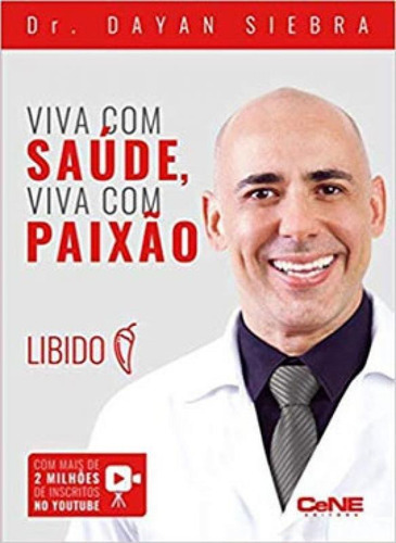 Viva Com Saúde, Viva Com Paixão