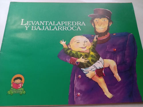 Levantalapiedra Y Bajalarroca Cuento Derechos De Los Niños