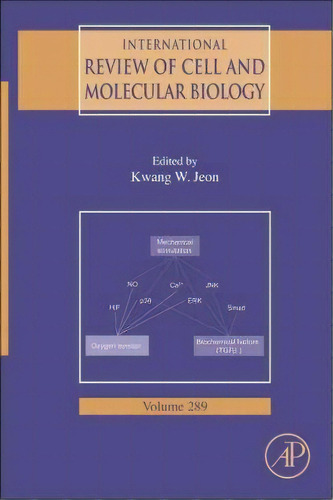 International Review Of Cell And Molecular Biology: Volume 289, De Kwang W. Jeon. Editorial Elsevier Science Publishing Co Inc, Tapa Dura En Inglés