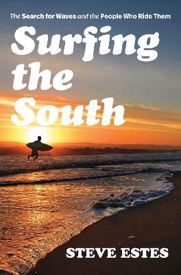 Libro Surfing The South : The Search For Waves And The Pe...