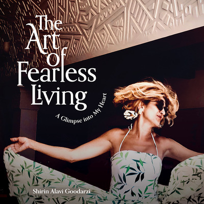 Libro The Art Of Fearless Living: A Glimpse Into My Heart...
