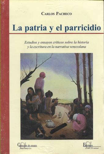 La Patria Y El Parricidio Carlos Pacheco