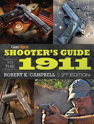 Libro Gun Digest Shooter's Guide To The 1911 - Robert K. ...