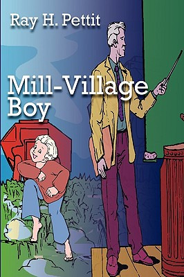 Libro Mill-village Boy - Pettit, Ray H.